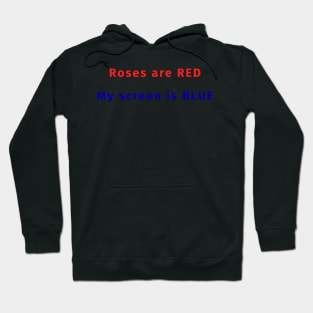 Roses are RED My screen is BLUE - Funny Programming Jokes - Light Color Hoodie